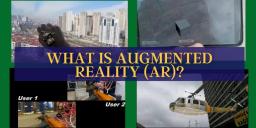 What is Augmented Reality (AR)?