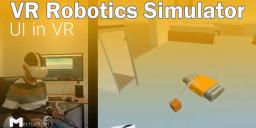 VR Robotics Simulator: UI in VR